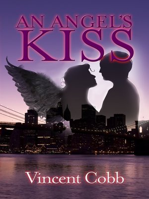 cover image of An Angels Kiss